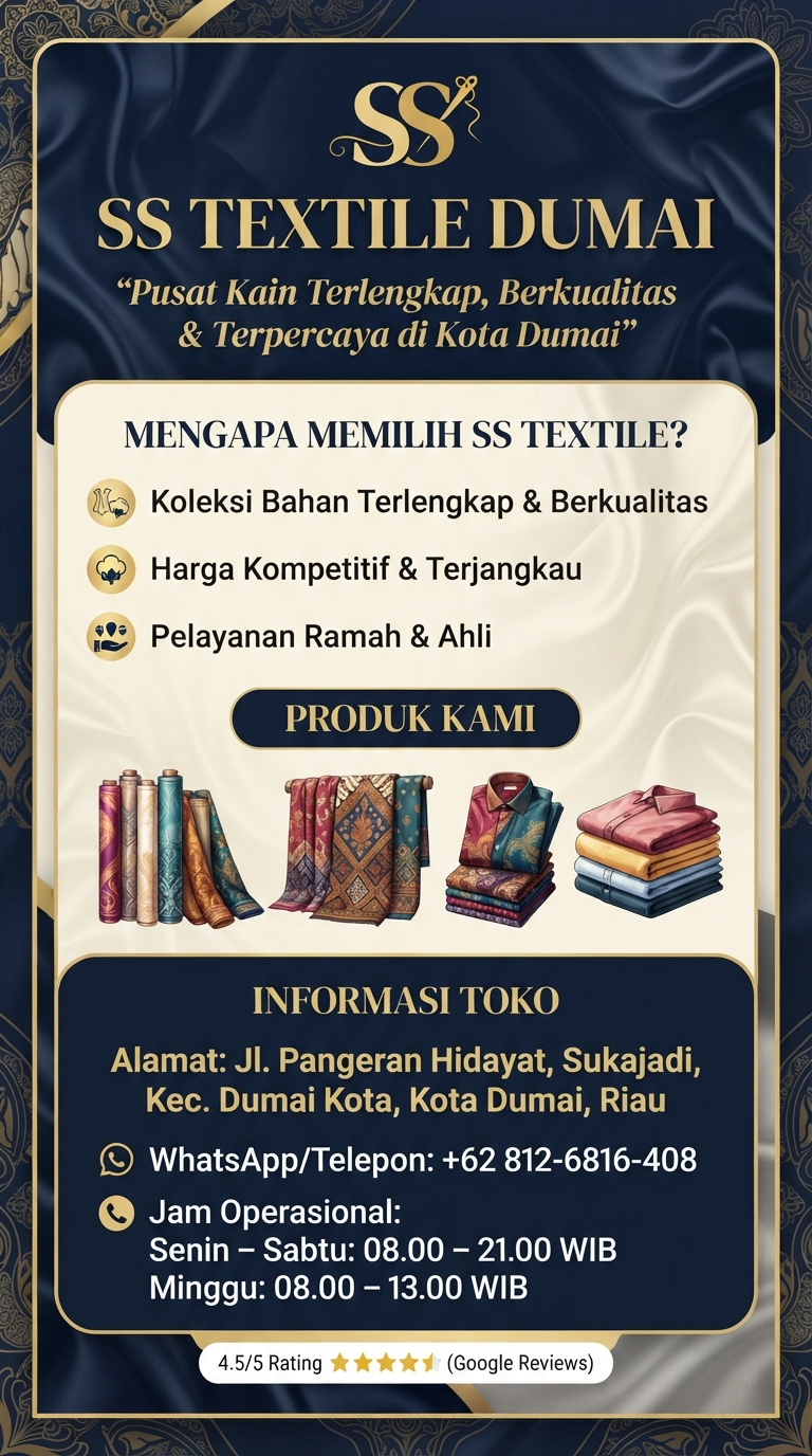 Menyapa Kebutuhan Fashion Lokal, SS Textile Hadir Jadi Pusat Belanja Kain Terlengkap dan Berkualitas di Kota Dumai